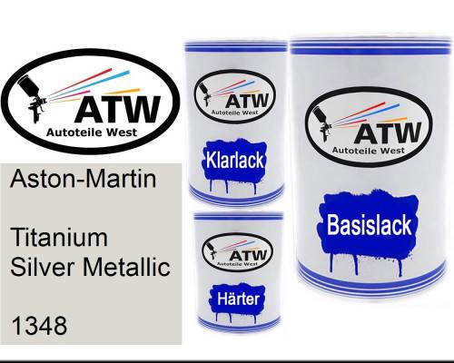 Aston-Martin, Titanium Silver Metallic, 1348: 500ml Lackdose + 500ml Klarlack + 250ml Härter - Set, von ATW Autoteile West.